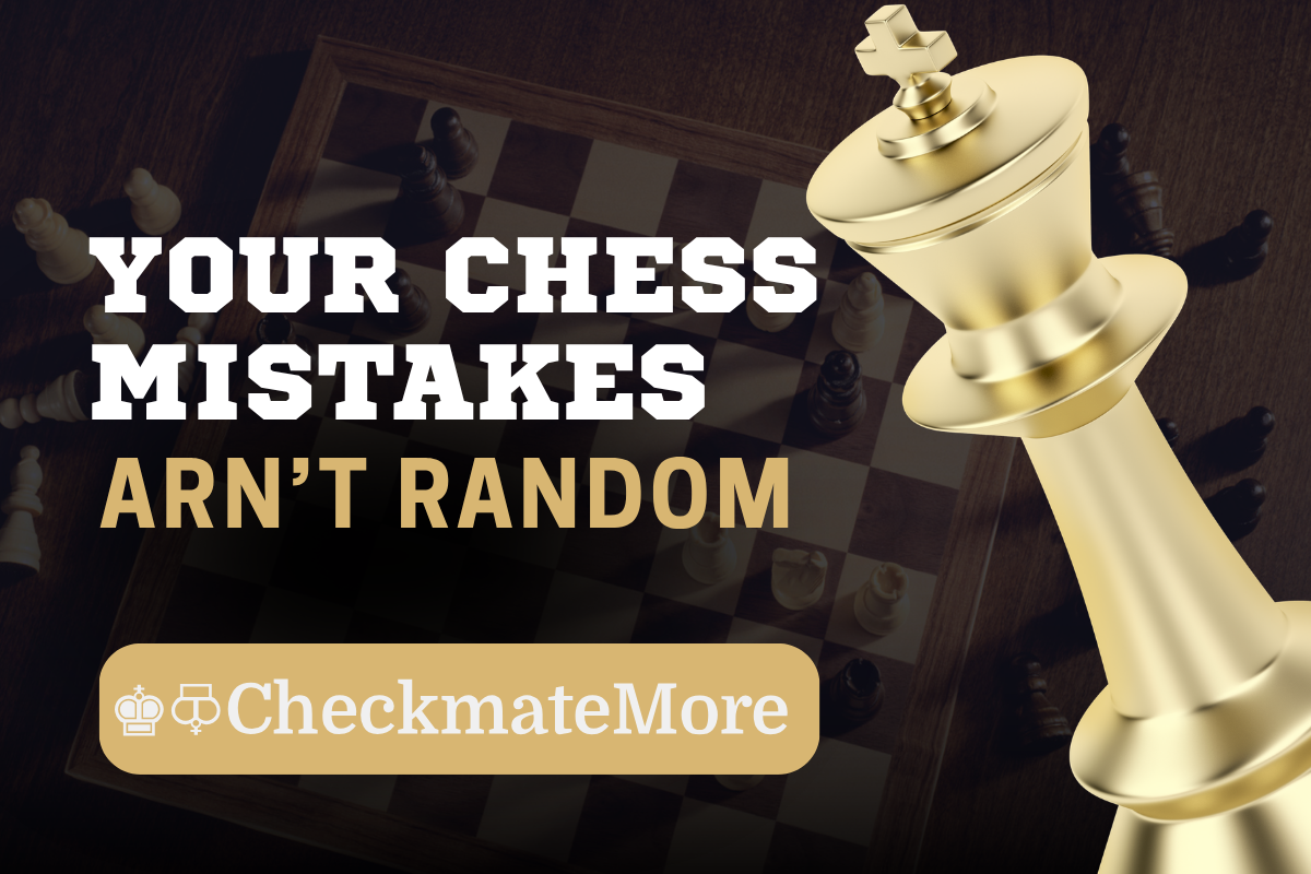 Your Chess Mistakes Aren’t Random: Discover Your Decision DNA with CheckmateMore