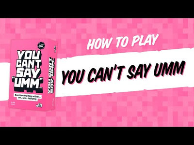 You Can’t Say Umm