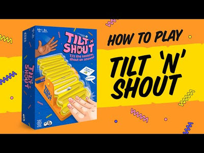 Tilt 'N' Shout